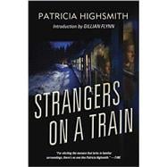 Strangers on a Train A Novel