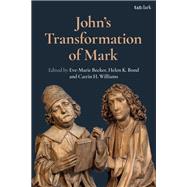 John's Transformation of Mark
