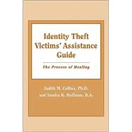 Identity Theft Victims' Assistance Guide