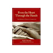 From the Heart Through the Hands