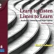 Learn to Listen, Listen to Learn 2 Academic Listening and Note-Taking, Classroom Audio CD
