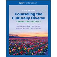 Counseling the Culturally Diverse Theory and Practice [Rental Edition]