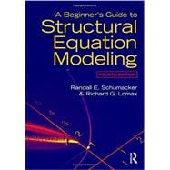 A Beginner's Guide to Structural Equation Modeling: Fourth Edition