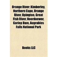 Orange River : Kimberley, Northern Cape, Orange River, Upington, Great Fish River, Noordoewer, Gariep Dam, Augrabies Falls National Park