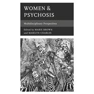 Women & Psychosis Multidisciplinary Perspectives