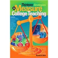 Thirteen Strategies to Measure College Teaching