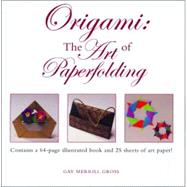 Origami : The Art of Paper Folding