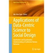 Applications of Data-centric Science to Social Design