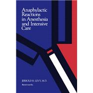 Anaphylactic Reactions in Anesthesia and Intensive Care