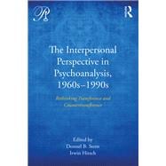 Interpersonal Psychoanalysis Today: Classic Papers