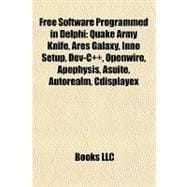 Free Software Programmed in Delphi : Quake Army Knife, Ares Galaxy, Inno Setup, Dev-C++, Openwire, Apophysis, Asuite, Autorealm, Cdisplayex
