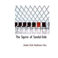 Squire of Sandal-Side : A Pastoral Romance