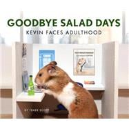 Goodbye Salad Days Kevin Faces Adulthood
