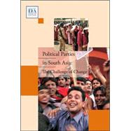 Political Parties in South Asia : The Challenge of Change