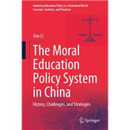 The Moral Education Policy System in China