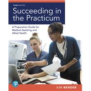 MyLab Health Professions with Pearson eText -- Access Card -- for Succeeding in the Practicum A Preparation Guide for Medical Assisting and Allied Health