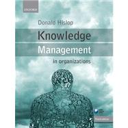 Knowledge Management in Organizations A Critical Introduction