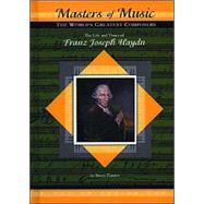 The Life & Times of Franz Joseph Haydn