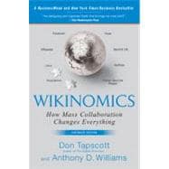 Wikinomics : How Mass Collaboration Changes Everything