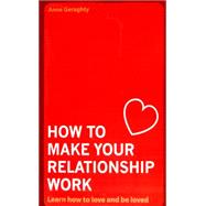How To Make Your Relationship Work
