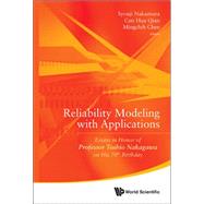 Reliability Modeling With Applications
