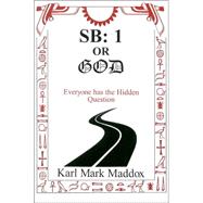 Sb: 1 Or God : Everyone Has the Hidden Question