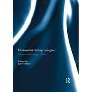 Nineteenth-Century Energies: Literature, Technology, Culture