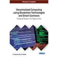 Decentralized Computing Using Blockchain Technologies and Smart Contracts