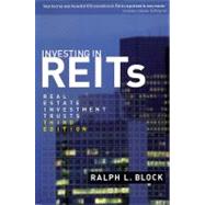 Investing in REITs: Real Estate Investment Trusts, 3rd Edition
