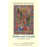 Troilus and Criseyde in Modern Verse
