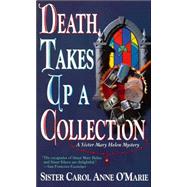 Death Takes up a Collection : A Sister Mary Helen Mystery