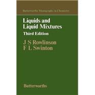 Liquids and Liquid Mixtures