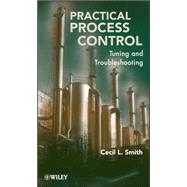 Practical Process Control Tuning and Troubleshooting