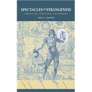 Spectacles of Strangeness