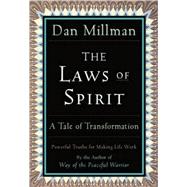 The Laws of Spirit A Tale of Transformation