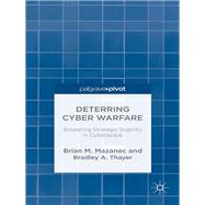 Deterring Cyber Warfare