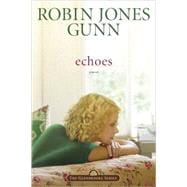 Echoes Book 3 in the Glenbrooke Series