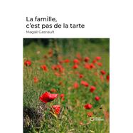 La famille, c'est pas de la tarte