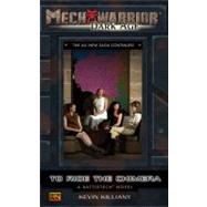 Mechwarrior: Dark Age #30 To Ride the Chimera (A Battletech Novel)