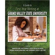 A Guide to First-year Writing at Grand Valley State University