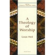 A Theology of Worship