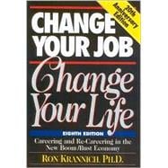 Change Your Job, Change Your Life : High Impact Strategies for Finding Great Jobs in the Decade Ahead