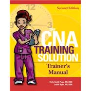 The CNA Training Solution Trainer's Manual