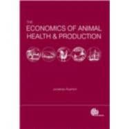 The Economics of Animal Health and Production
