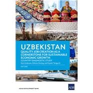 Uzbekistan Quality Job Creation as a Cornerstone for Sustainable Economic Growth