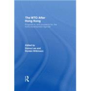 The WTO after Hong Kong: Progress in, and prospects for, the Doha Development Agenda