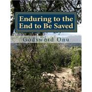 Enduring to the End to Be Saved