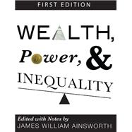 Wealth, Power, and Inequality