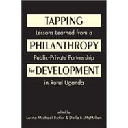 Tapping Philanthropy for Development: Lessons Learned from a Public-Private Partnership in Rural Uganda