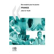 Jobs for Youth/Des Emplois Pour Les Jeunes: France 2009